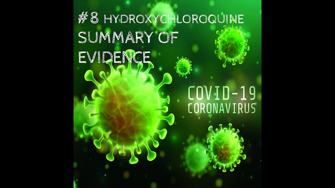 8. Hydroxychloroquine - Summary of Evidence 8 of 16 AFD Summit II Sessions
