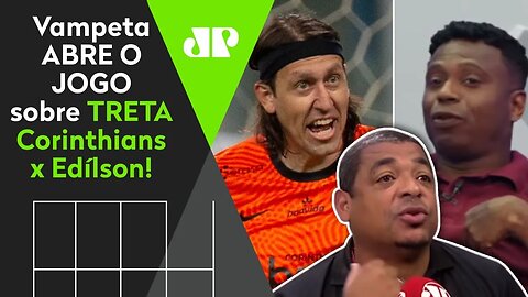 "Os caras do Corinthians estão PU*** com o Edílson!" Vampeta ABRE O JOGO!
