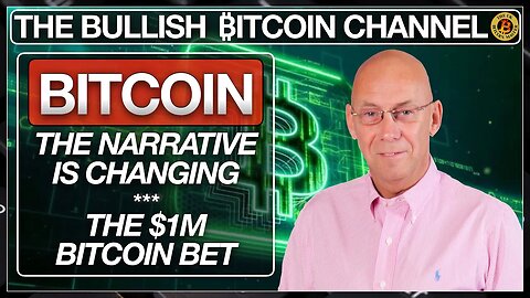 BITCOIN - THE NARRATIVE IS CHANGING | THE $1M BTC BET… ON ‘THE BULLISH ₿ITCOIN CHANNEL’ (EP 509)