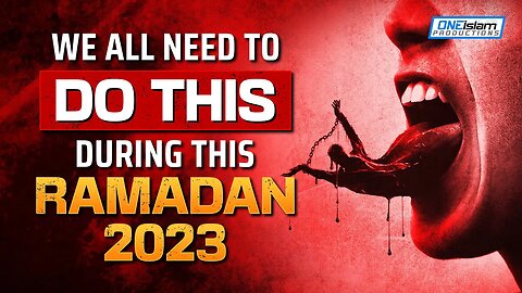 WE ALL NEED TO DO THIS DURING THIS RAMADAN 2023
