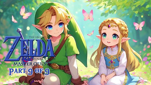 The Legend of Zelda: Ocarina of Time | MASTER QUEST | FULL PLAYTHROUGH | Part 9