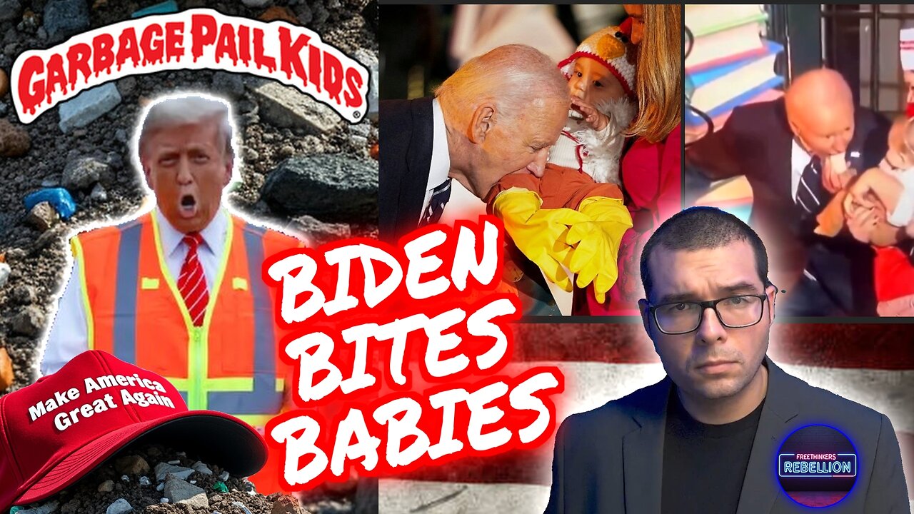 Biden Bites Babies. Trump takes out the Trash. HALLOWEEN TC 10/31/24