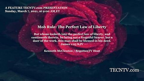 TECNTV.com / Mob Rule: The Perfect Law of Liberty