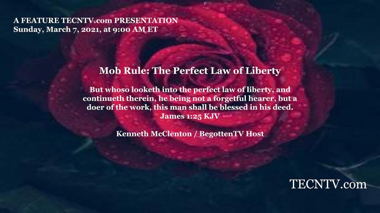 TECNTV.com / Mob Rule: The Perfect Law of Liberty
