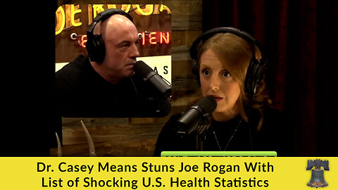 Dr. Casey Means Stuns Joe Rogan With List of Shocking U.S. Health Statistics