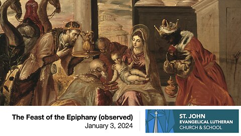 The Feast of the Epiphany (observed) — January 3, 2024