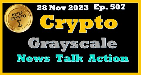 #GRAYSCALE vs asset Best BRIEF #CRYPTO VIDEO #News Talk Action Cycles #Bitcoin Price