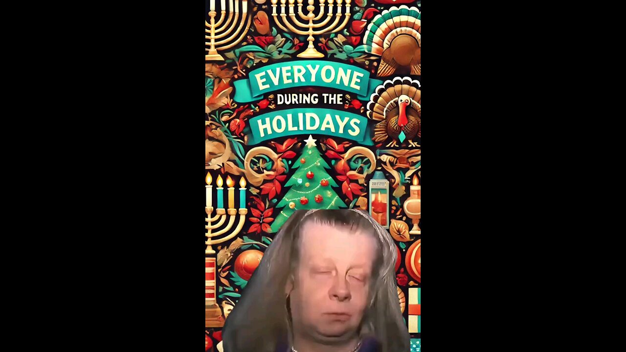 everyone during the holidays!