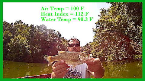 Fishing in 100 Degree Weather