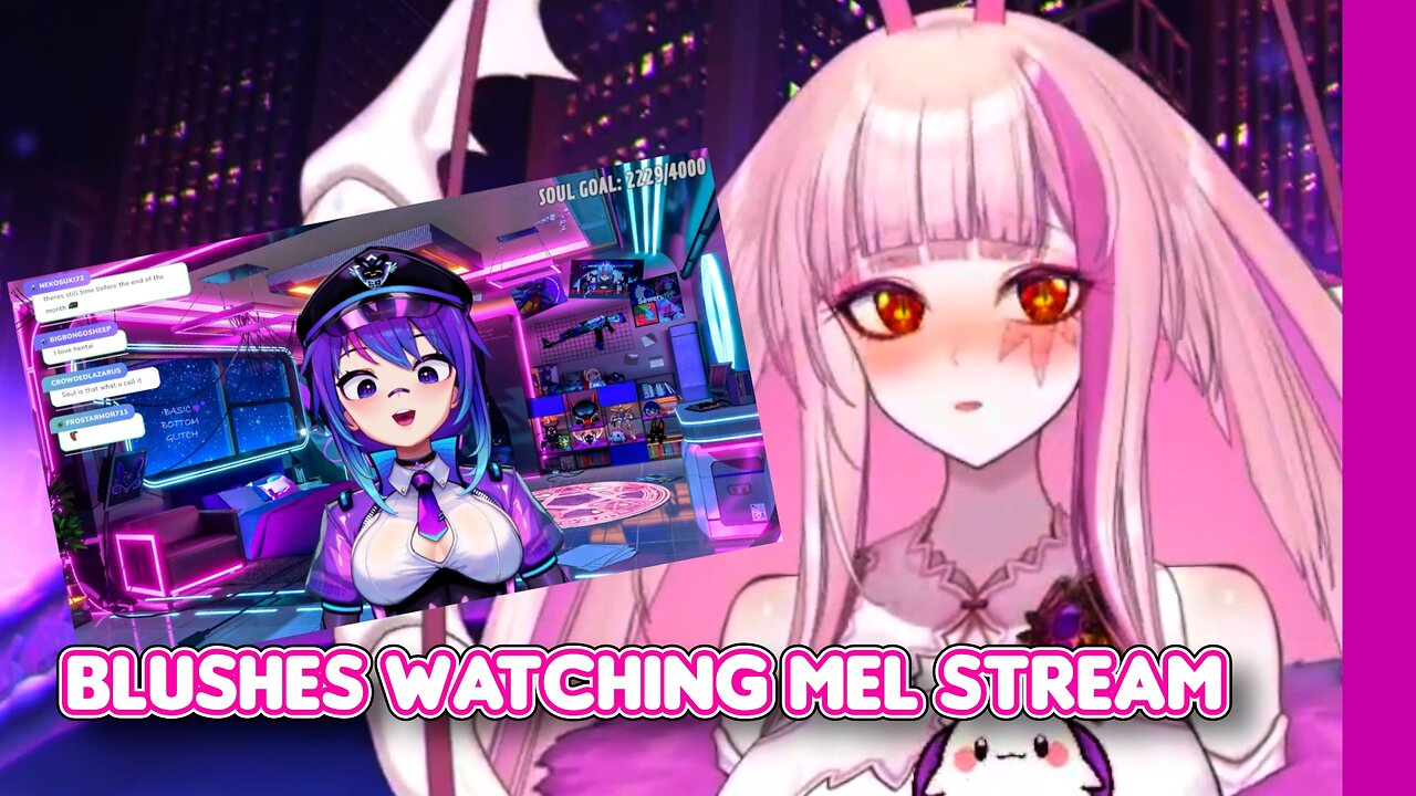 Matara blushes when watching Mel's stream