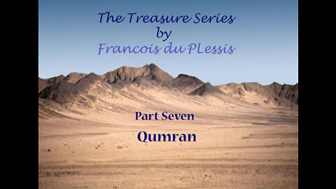 Treasure Series: Part 7 Qumran by Francois du Plessis