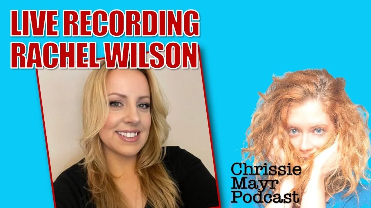 LIVE Chrissie Mayr Podcast with Rachel Wilson! Feminism, Patriarchy, Witches, Vasectomies