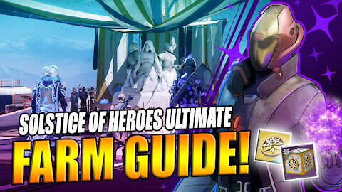 Destiny 2 | Solstice of Heroes Ultimate Farm Guide!