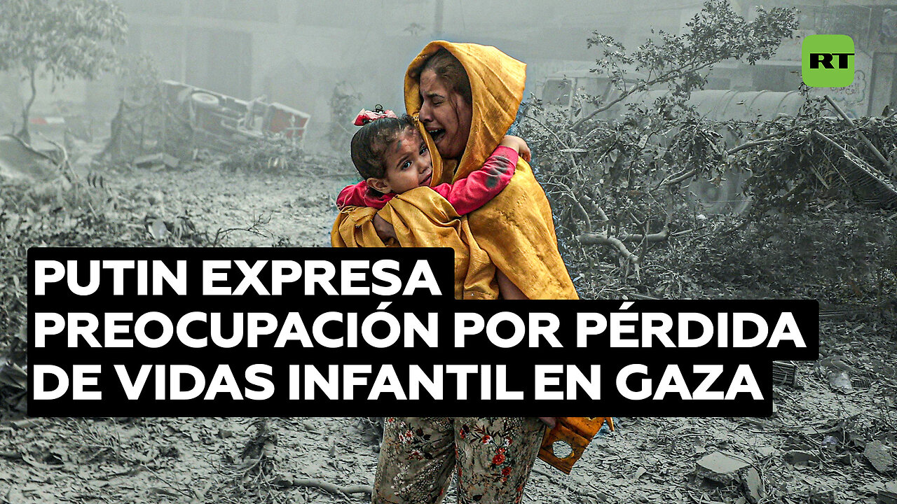 Putin: La pérdida de vidas y el sufrimiento de niños en Gaza son una gran preocupación