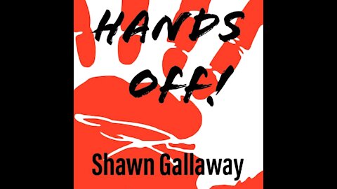 Hands Off - Shawn Gallaway