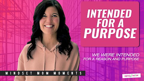 Intended For A Purpose ( Make The Right Decision )
