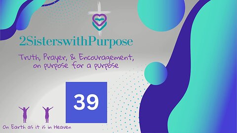 2 Sisters with Purpose Live 10-10-2024