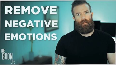 Can you Remove Negative Emotions?