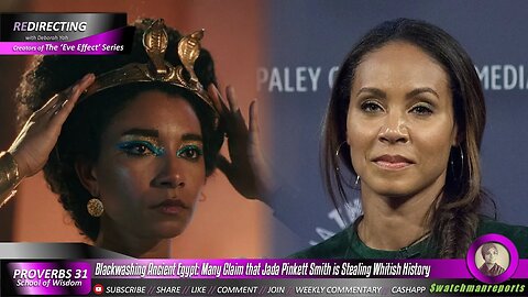 Blackwashing Ancient Egypt: Many Claim that Jada Pinkett Smith is Stealing Whitish History