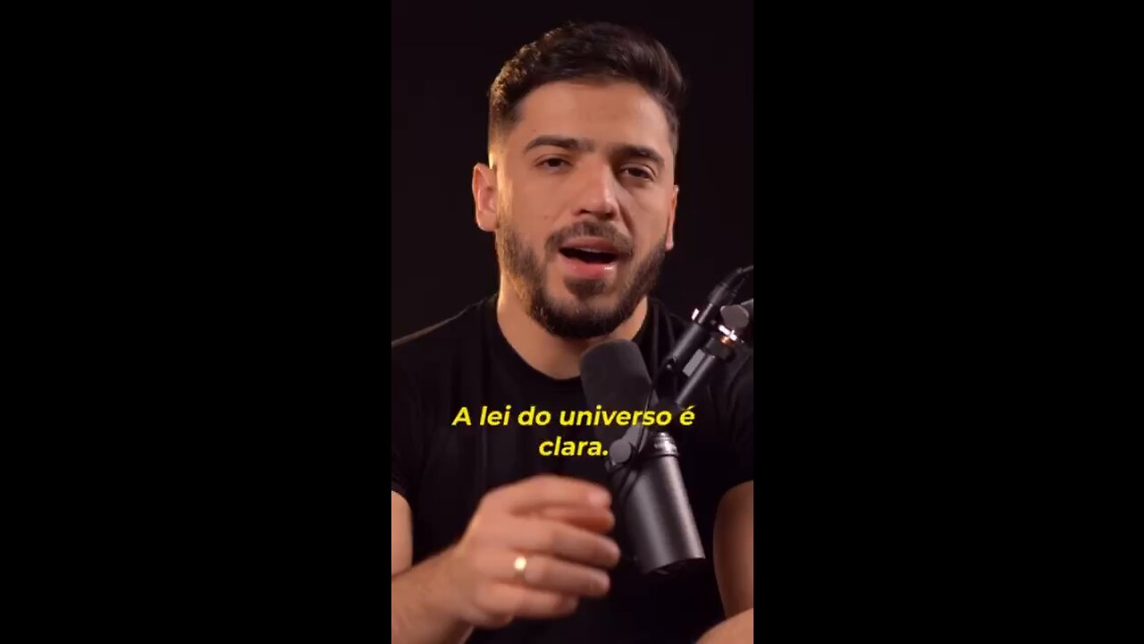 A lei do universo é clara