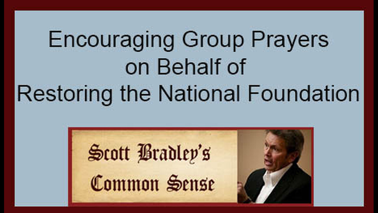 Encouraging Group Prayers on Behalf of Restoring the National Foundation