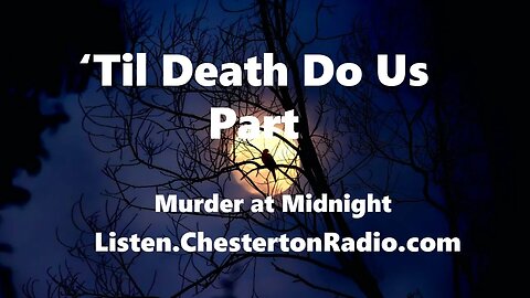 Til Death Do Us Part - Murder at Midnight
