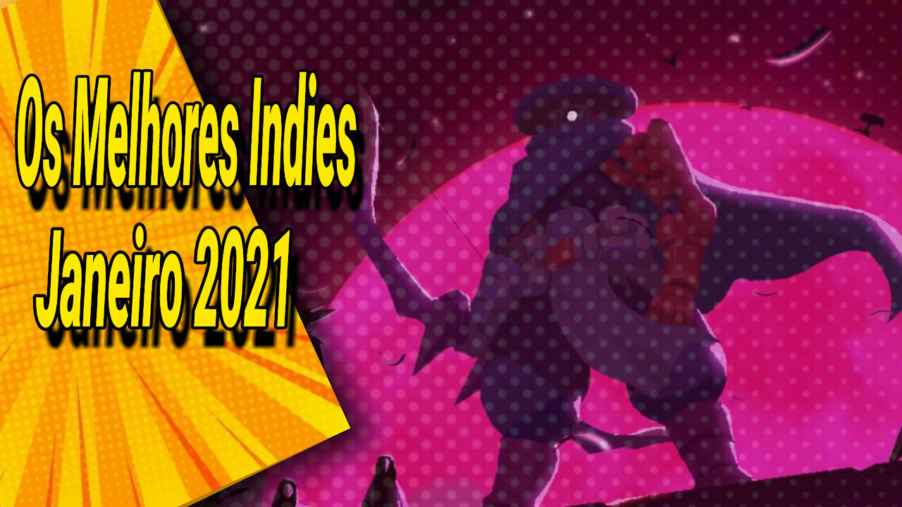 Os melhores indies de janeiro de 2021
