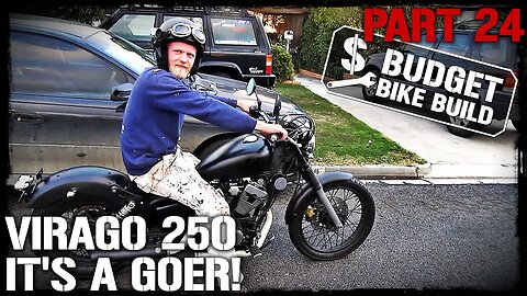 Virago 250 Build - PART 24. It's a GOER!