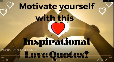 Inspirational Love Quotes that will surely inspire you!