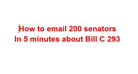 emailing 200 Senators in less than 5 minutes/Bill C293