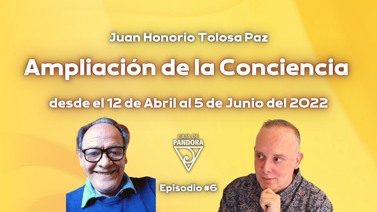 Ampliación de la Conciencia desde el 12 de Abril al 5 de Junio del 2022