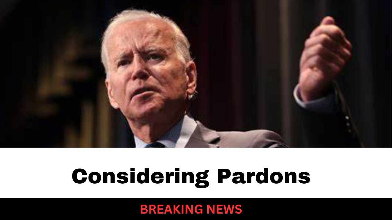 Biden Admin Considering Preemptive Pardons