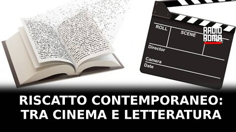 RISCATTO CONTEMPORANEO: TRA CINEMA E LETTERATURA