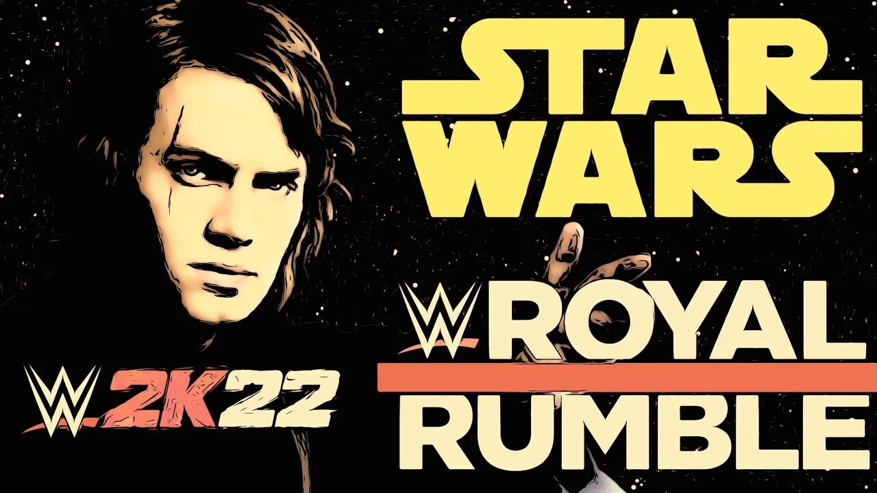 WWE 2K22 THE STAR WARS ROYAL RUMBLE