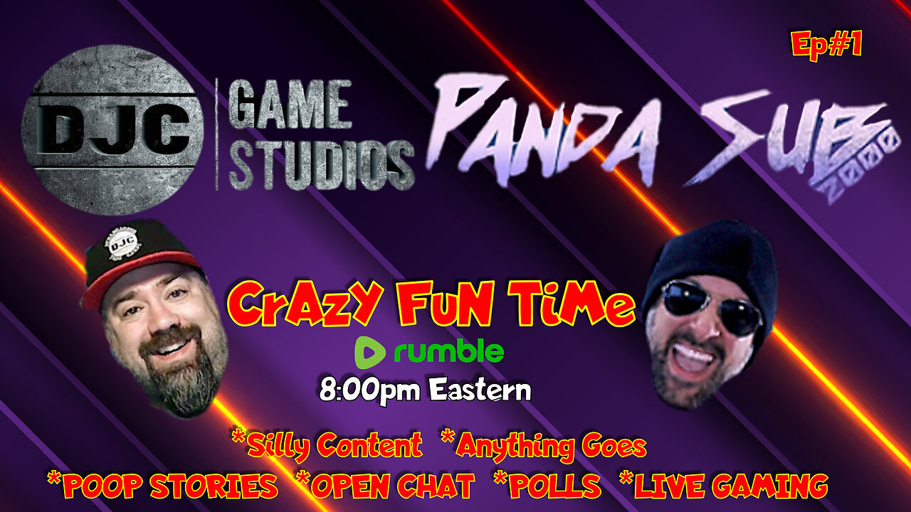 CrAzY FuN TiME - With DJC & Pandasub2000 - Ep#1 **LIVE 8pm Eastern**