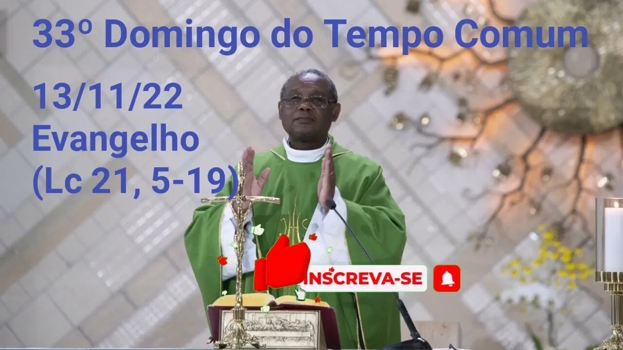 Homilia de Hoje | Padre José Augusto 13/11/22 | 33° Domingo do Tempo Comum