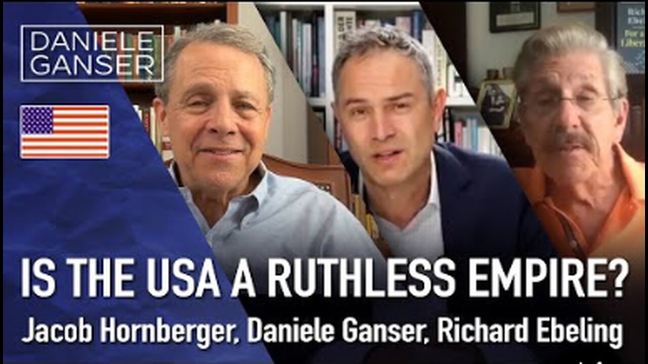 Dr. Daniele Ganser: Is the USA a ruthless empire? (Jacob Hornberger & Richard Ebeling; Apr 25, 2024)