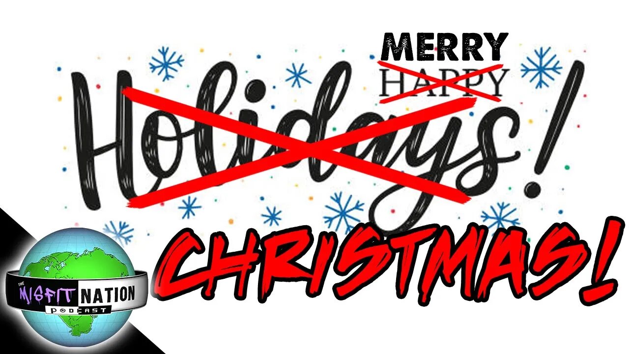 Why Saying "Happy Holidays" Makes NO Sense | Merry Christmas