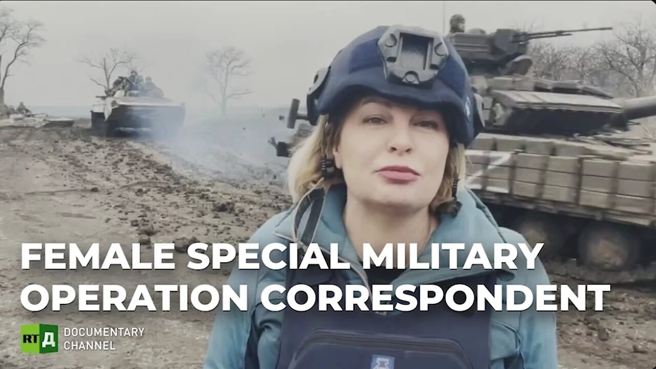 War isn’t for women" says Olga Kurlaeva, a reporter in the Special Military Operation Zone