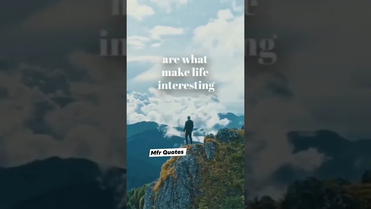 are what make life Quotes in English