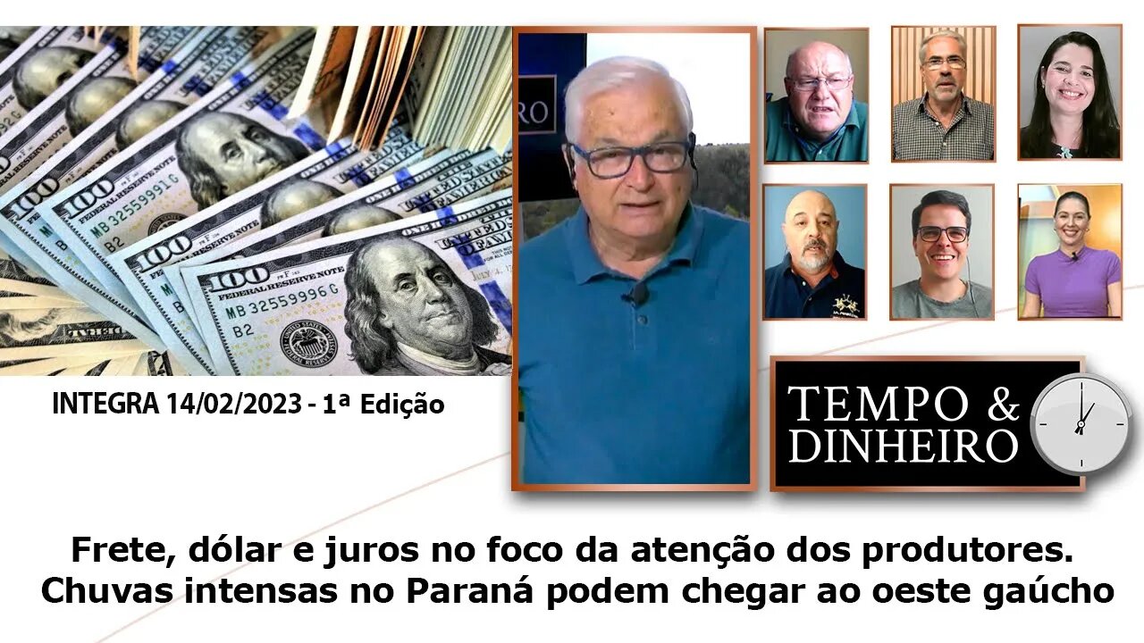 Frete, dólar e juros no foco dos produtores. Chuvas intensas no Paraná podem chegar ao oeste gaúcho