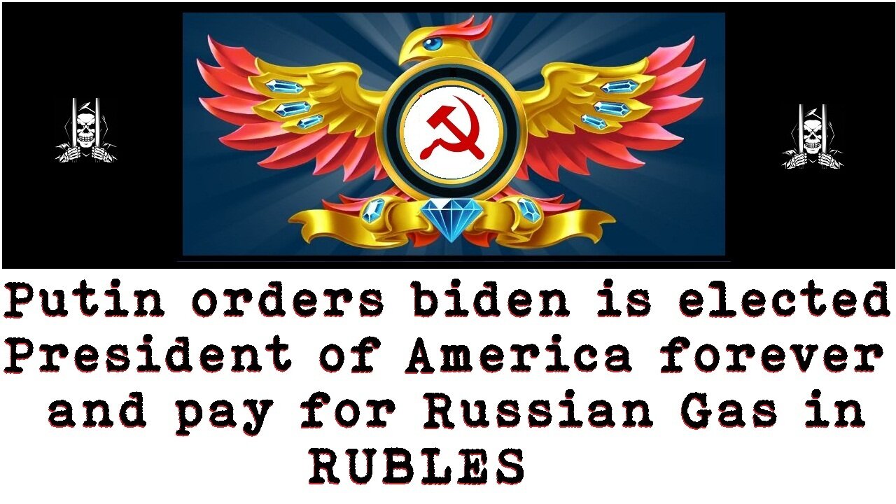 Putin orders biden is elected President of America forever