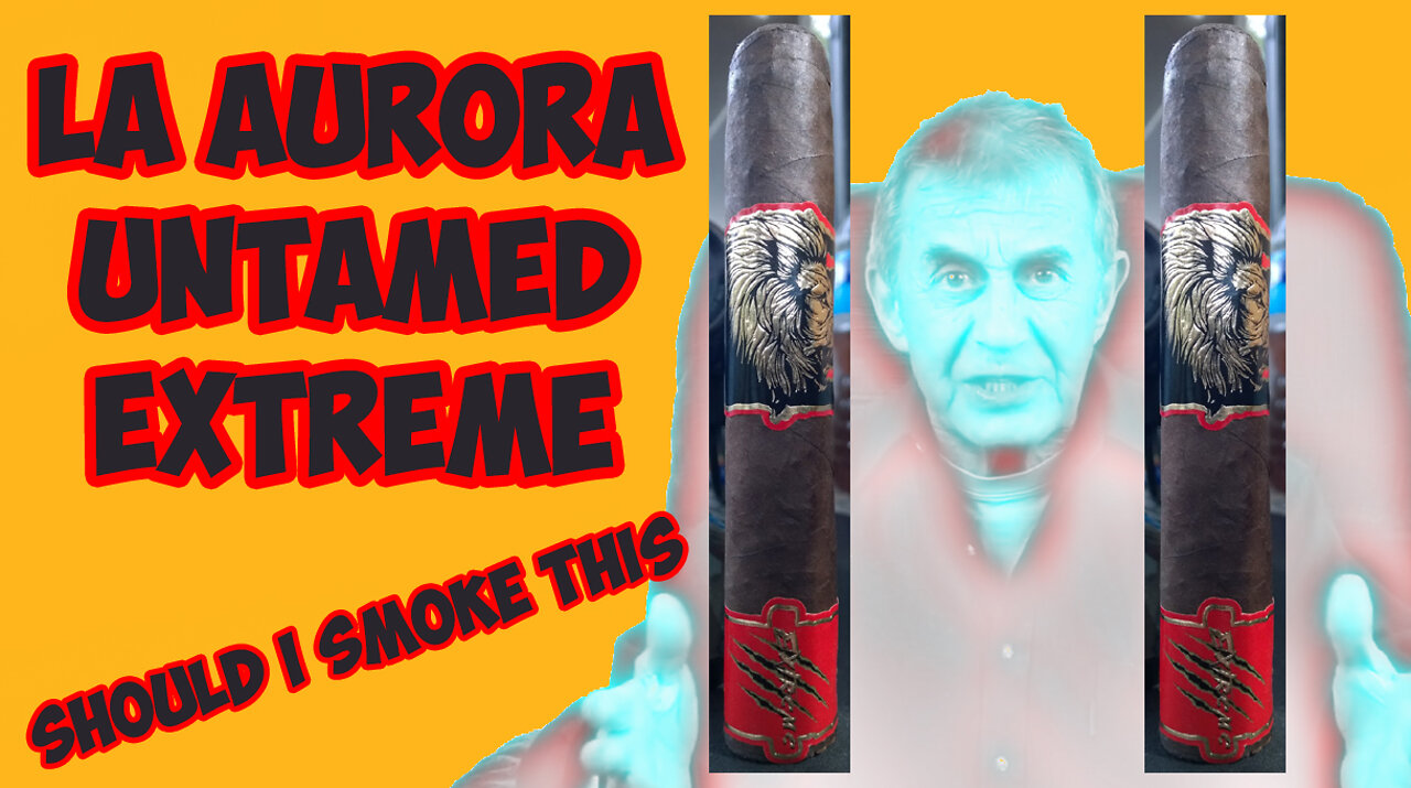 60 SECOND CIGAR REVIEW - La Aurora Untamed Extreme