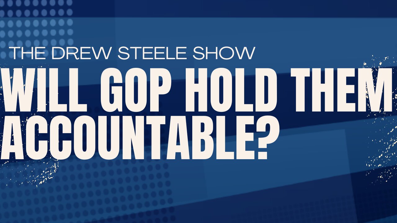 Will GOP Hold Them Accountable?