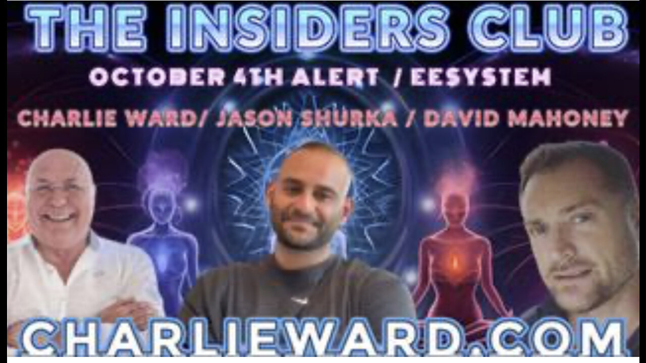 Charlie Ward: Jason Shurka Talks On The Insiders Club With David Mahoney! Oct 4th Alert! EESYSTEM