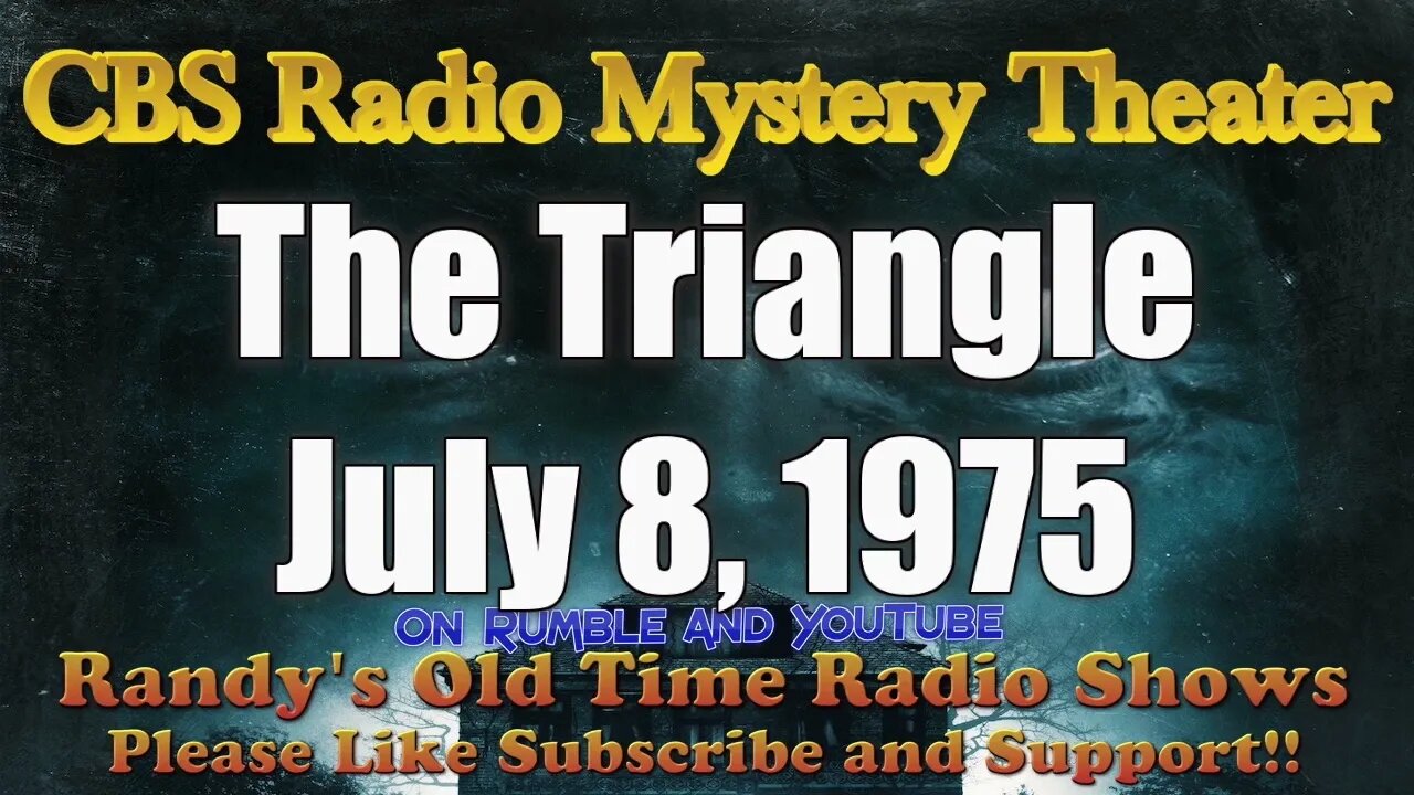 CBS Radio Mystery Theater The Triangle July 8, 1975