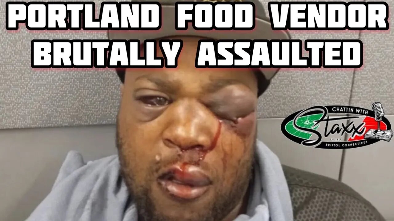 Food Vender in Portland Brutally Assaulted in Racially Motivated Attack