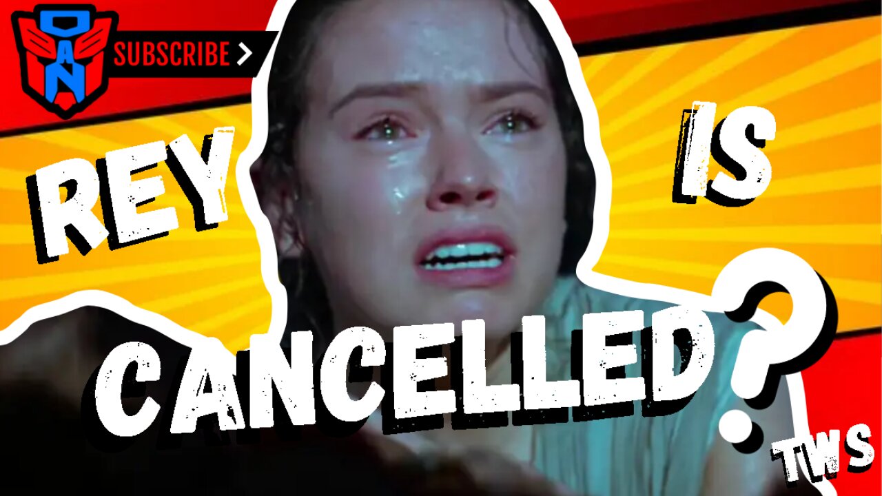 REY IS CANCELLED?! THE SHOCKING TRUTH!