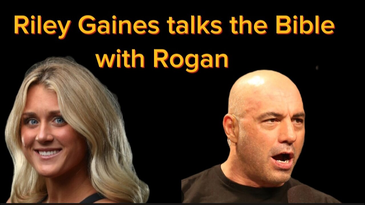 Riley Gaines and Joe Rogan Talk about the 2nd Coming of Jesus Christ