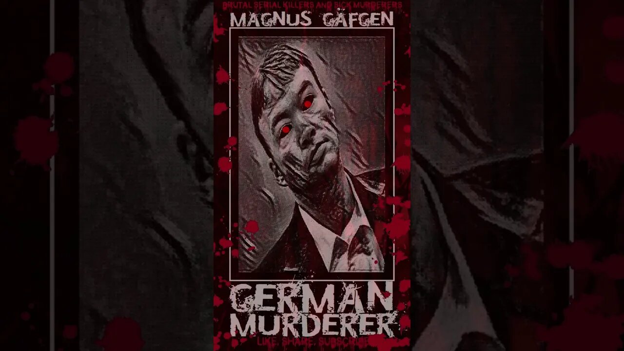 Magnus Gäfgen, German Murderer